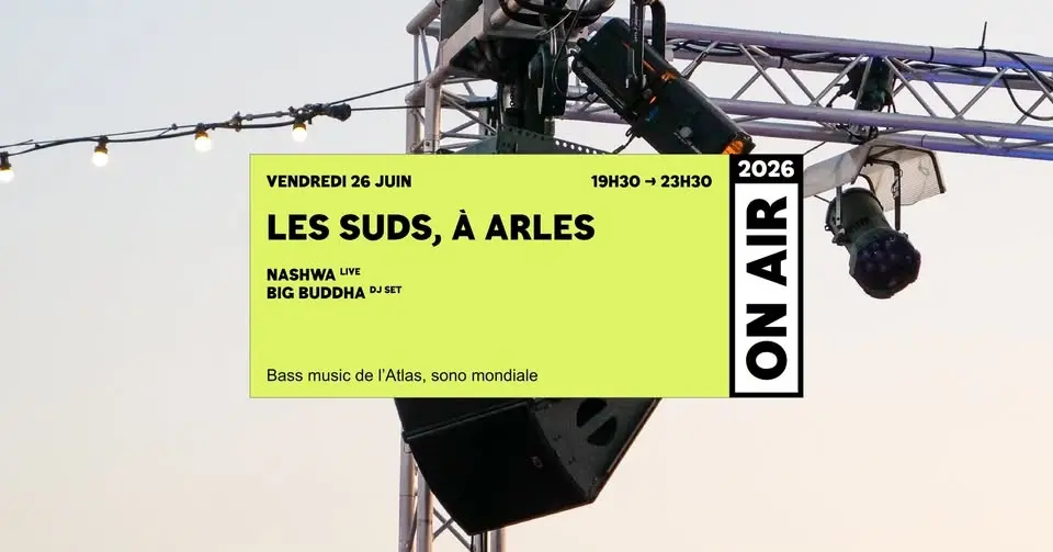 ON AIR 2026 | LES SUDS, À ARLES