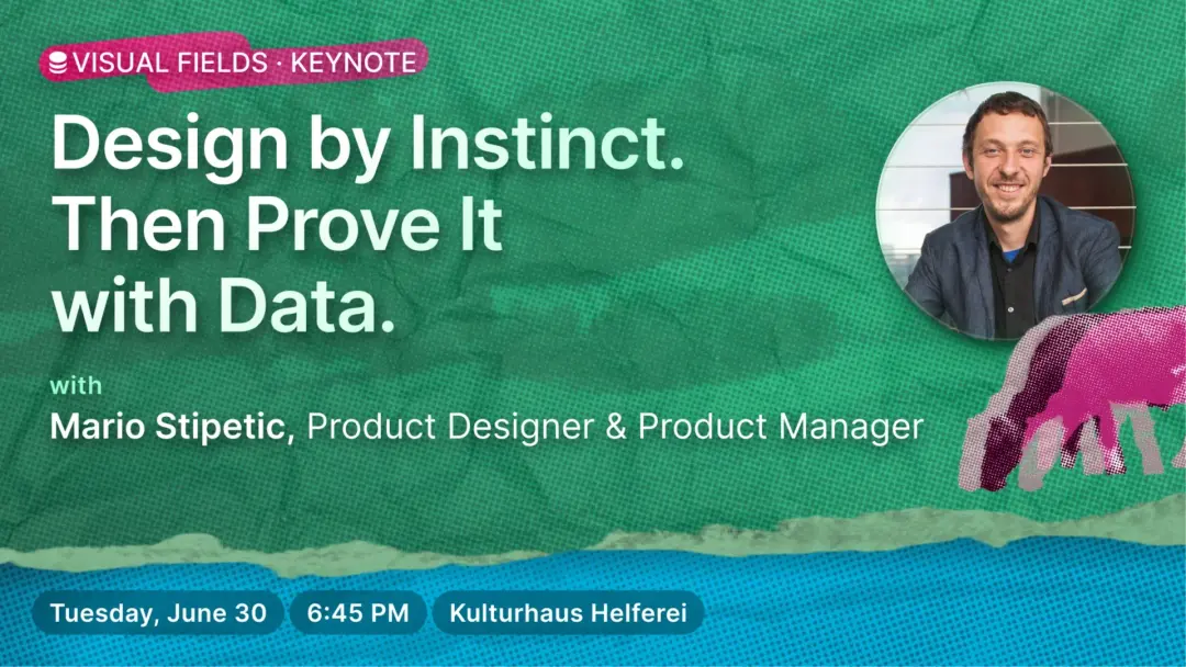 Design by Instinct. Then Prove It with Data.