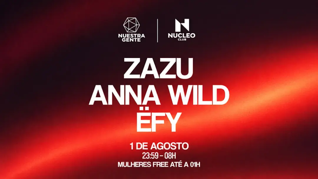Nuestra Gente: Zazu, Anna Wild & Ëfy