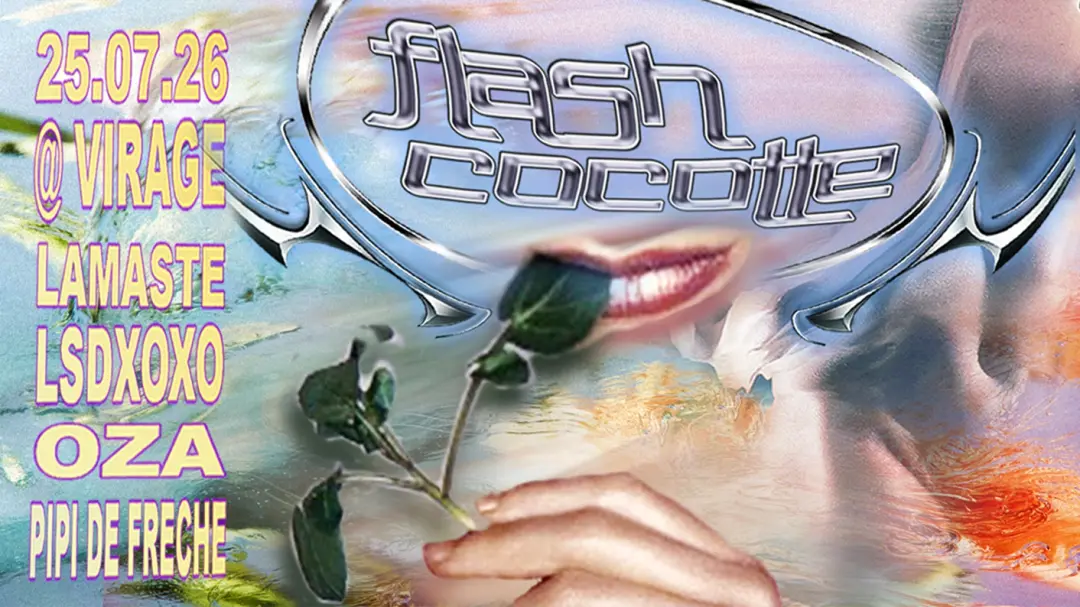 Flash Cocotte: LSDXOXO, OZA, LAMASTE, Pipi De Frèche