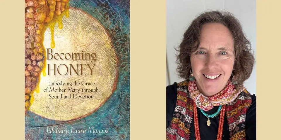 Jahanara Laura Mangus -- "Becoming Honey"