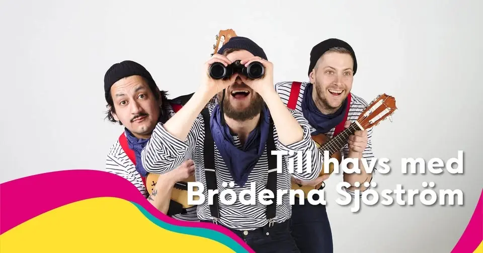 Scensommar: Till havs med Bröderna Sjöström