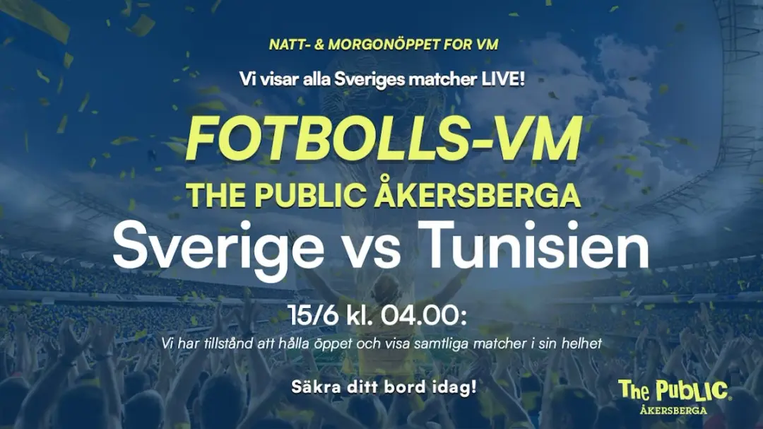 Fotbolls-VM Sverige - Tunisien på The Public Åkersberga