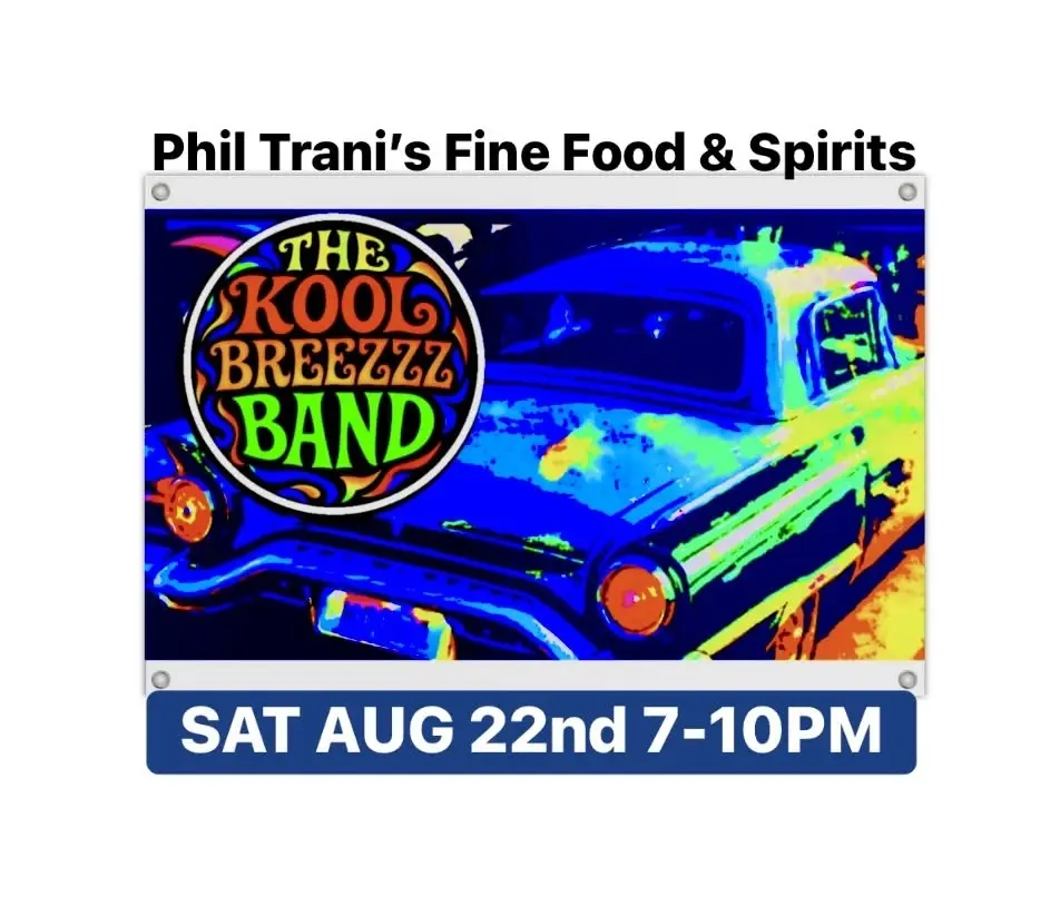 KOOL BREEZZZ at Phil Trani’s Fine Food & Spirits