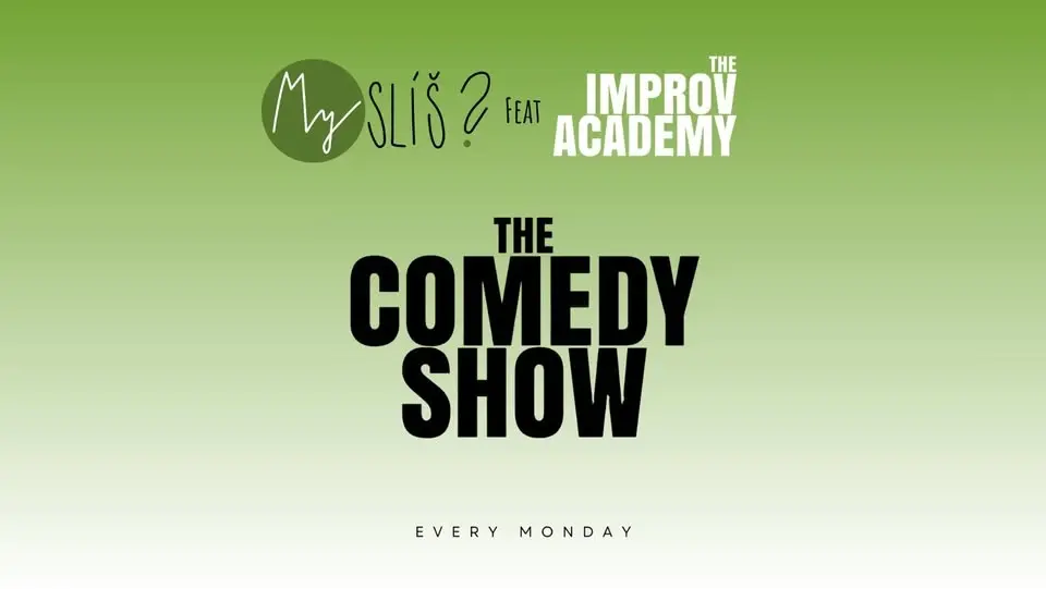 The Improv Academy @Myslíš?: The Comedy Show - every Monday (ENG)