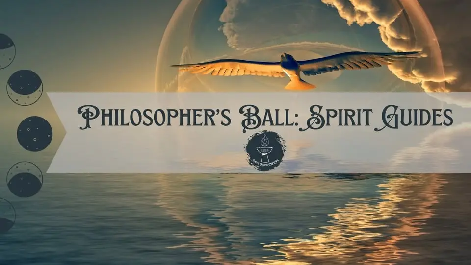 Spirit Guides Philosopher's Ball