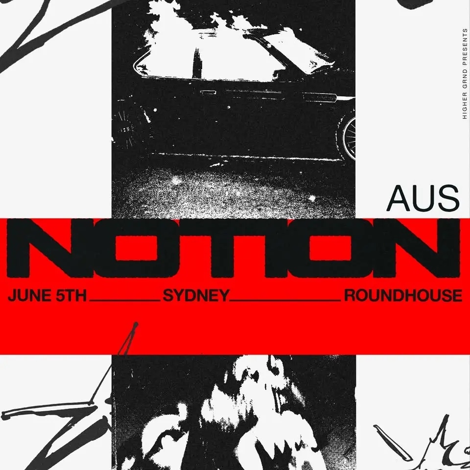 Higher Grnd & RADAR pres. NOTION [Sydney]