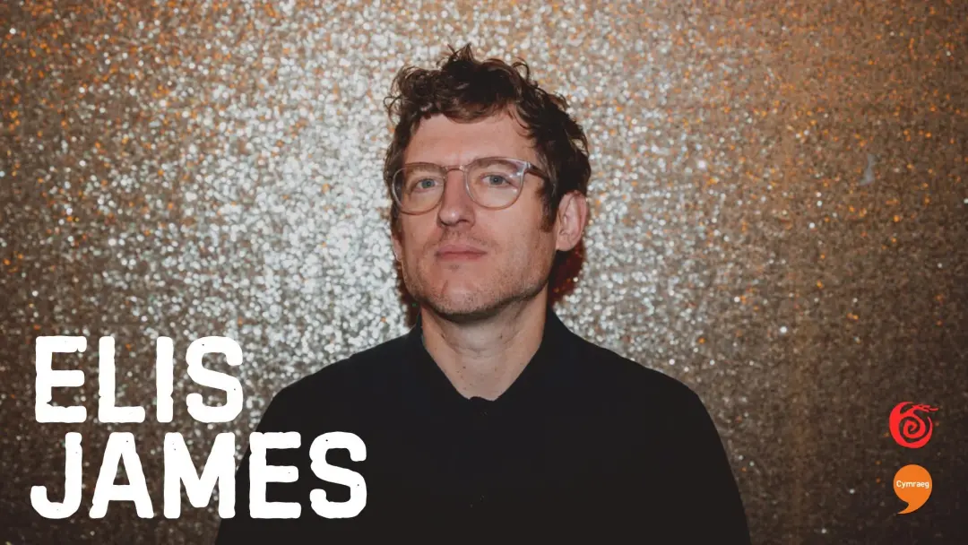 Elis James: Taith I'r 'Steddfod 2026