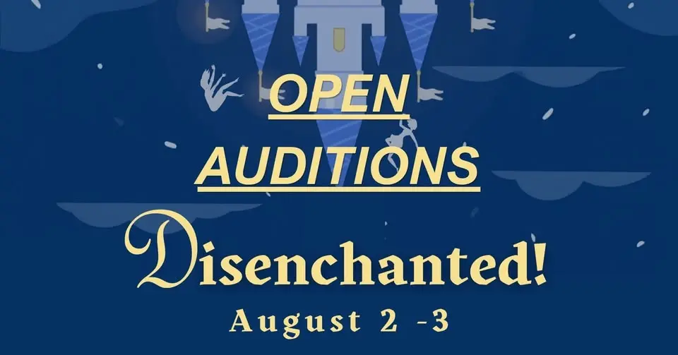 Open Auditions: Disenchanted!