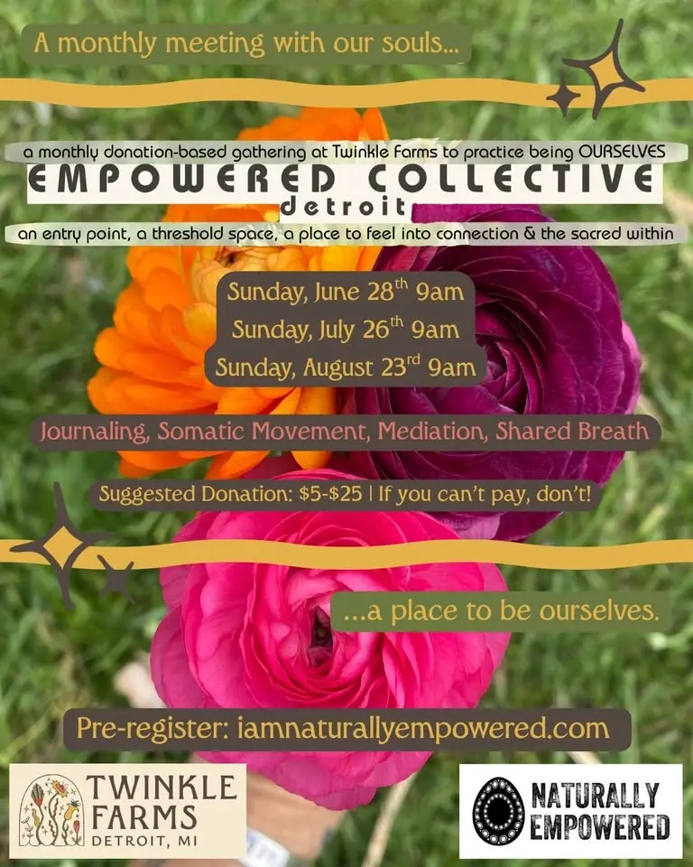 Empowered Collective Meet Up @ Twinkle Farms, Detroit
