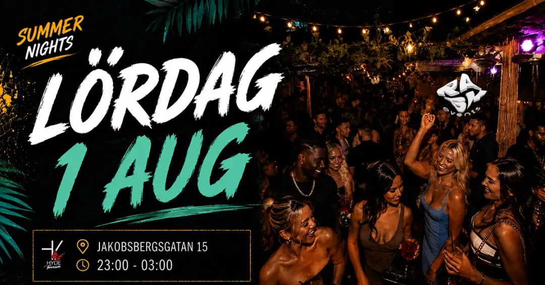HYDE Stockholm — Lördag 1 Aug