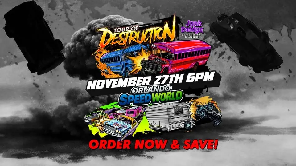 TOUR OF DESTRUCTION - ORLANDO SPEEDWORLD