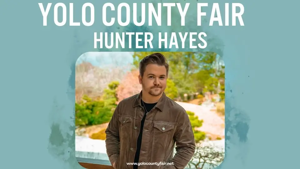 Hunter Hayes LIVE in Concert | Yolo County Fair