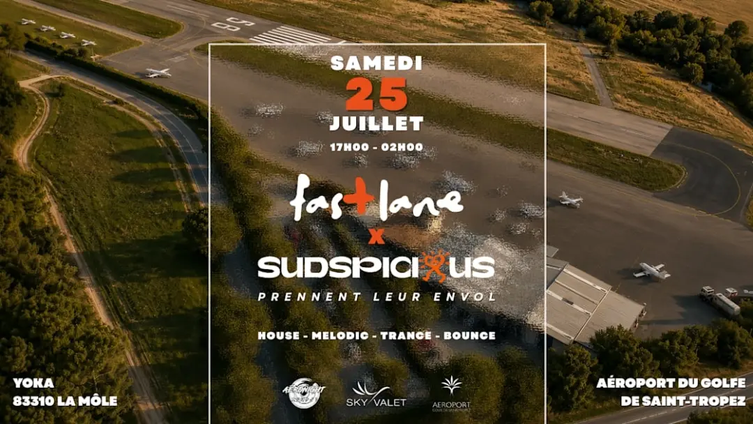 Sud'spicious X Fastlane - Aeroport Du Golfe De Saint Tropez