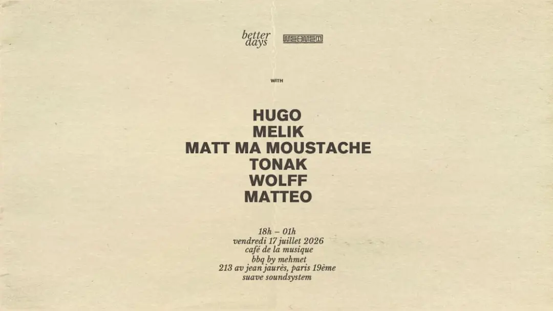 Better Days + Mehmet Soundsystem @Café De La Musique