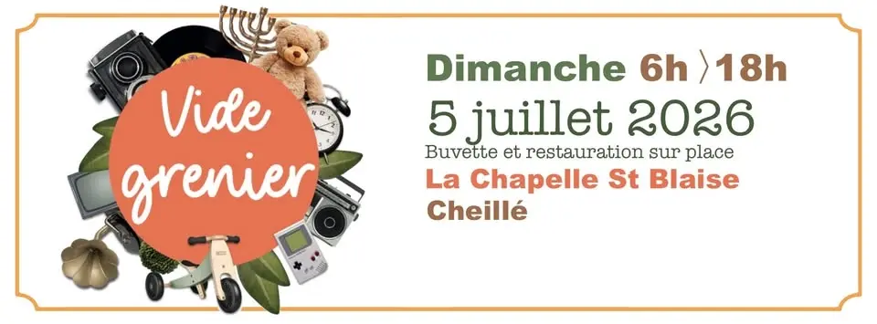 Vide grenier de Cheillé - La Chapelle Saint Blaise