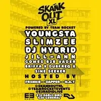 Skank Out XL WITH YOUNGSTA, SLIMZEE & DJ HYBRID