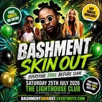 Bashment Skin Out - Everyone Free Before 12AM