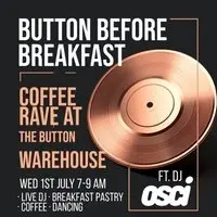 Button Before Breakfast