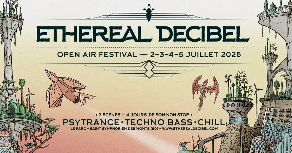 Ethereal Decibel Festival 2026 ⬪ 2 - 3 - 4 - 5 juillet