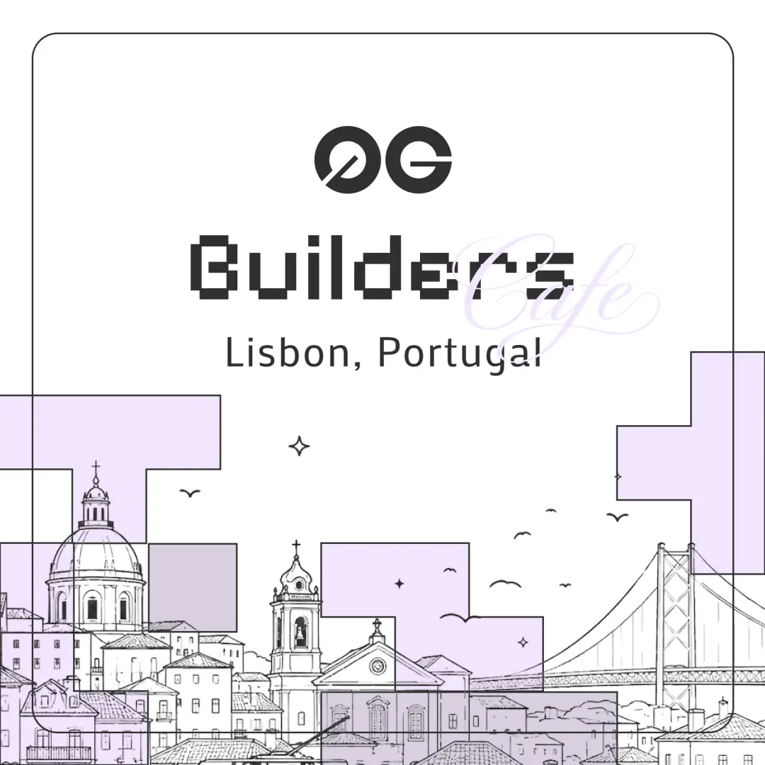 0G Builders Cafe Meetup | EthGlobal Lisbon