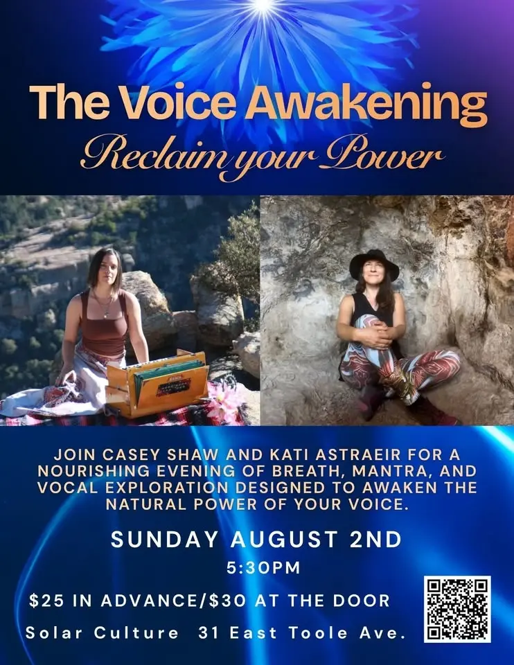 Voice Awakening - Reclaim Your Power - Workshop with Casey Shaw & Kati Astraeir