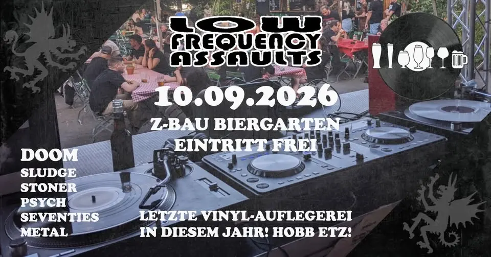 Low Frequency Assaults @ Z-Bau Biergarten