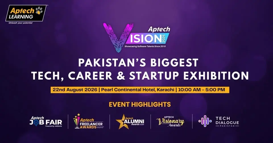 Aptech Vision 2026 - Pakistan's Biggest Tech, Career & Startup Exhibition