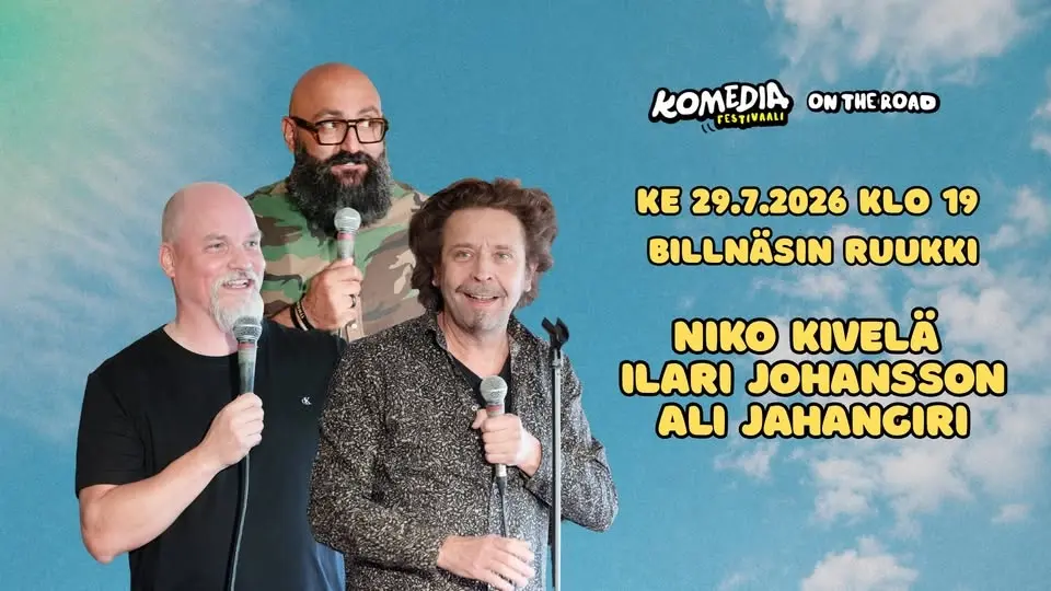 Komediafestivaali On The Road: Ali Jahangiri, Ilari Johansson ja Niko Kivelä 29.7.2026