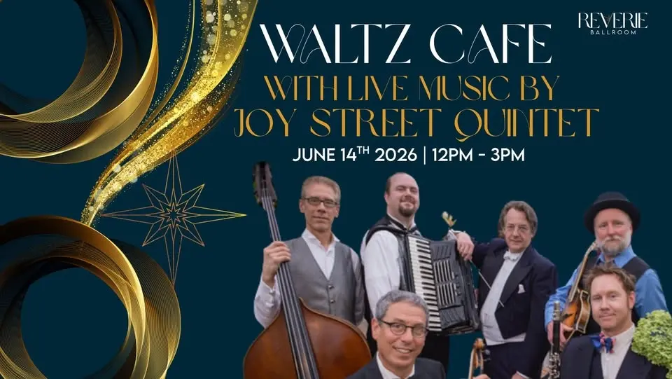 Waltz Café + Beginner Drop-In Class ft. Live Music: Joy Street Quintet