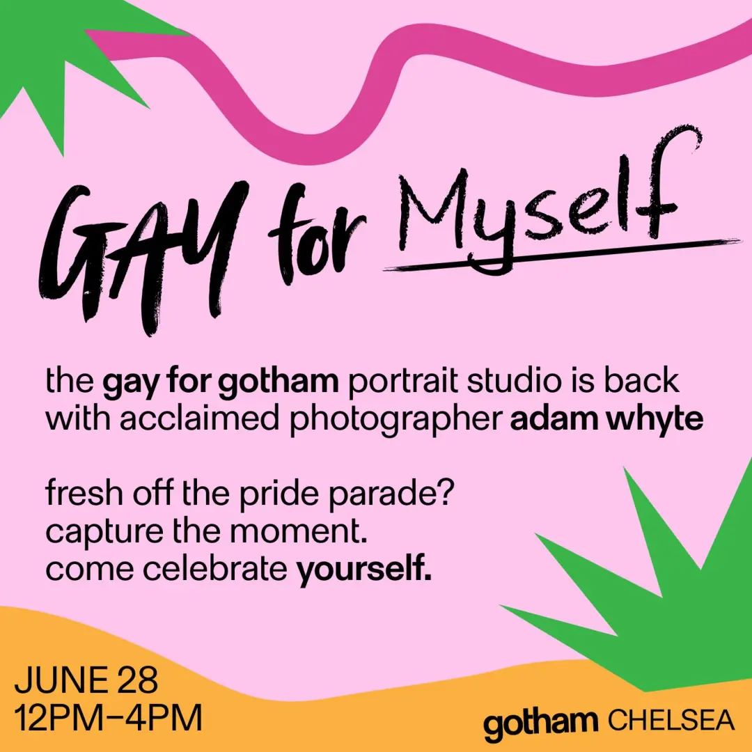Gay for Myself at Gotham Chelsea