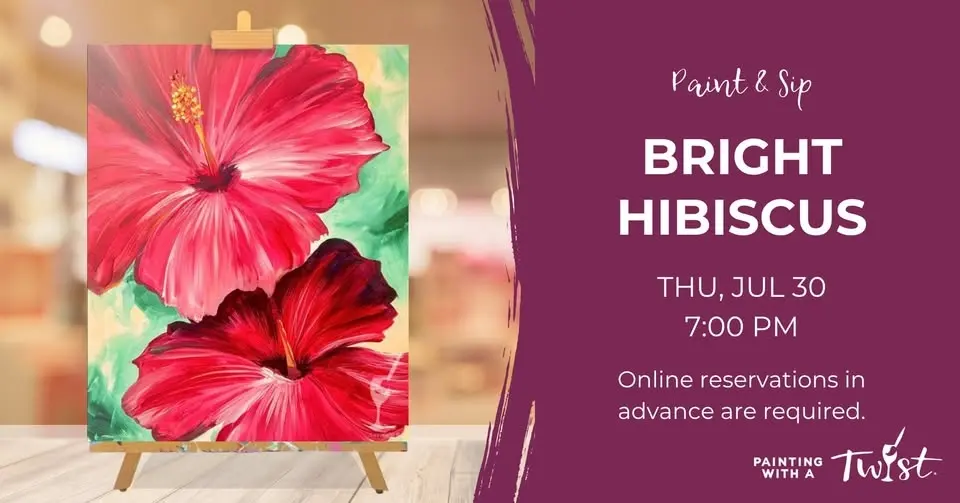 Paint & Sip - Bright Hibiscus