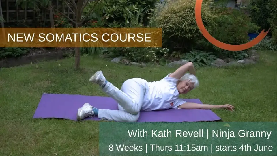 NEW SOMATICS 8 WEEK COURSE with Kath Revell 