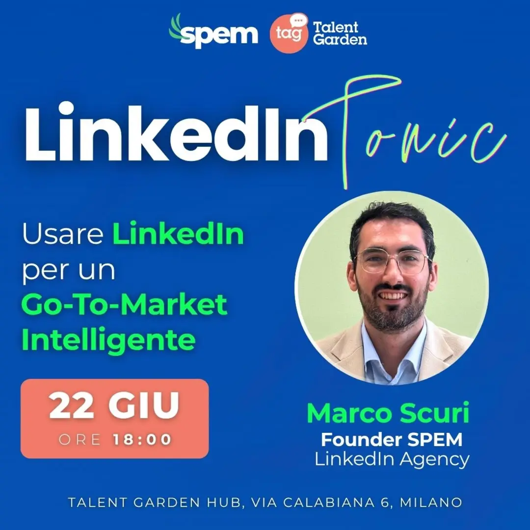 SPEM @Talent Garden | LinkedIn Tonic: LinkedIn per un GTM Intelligente