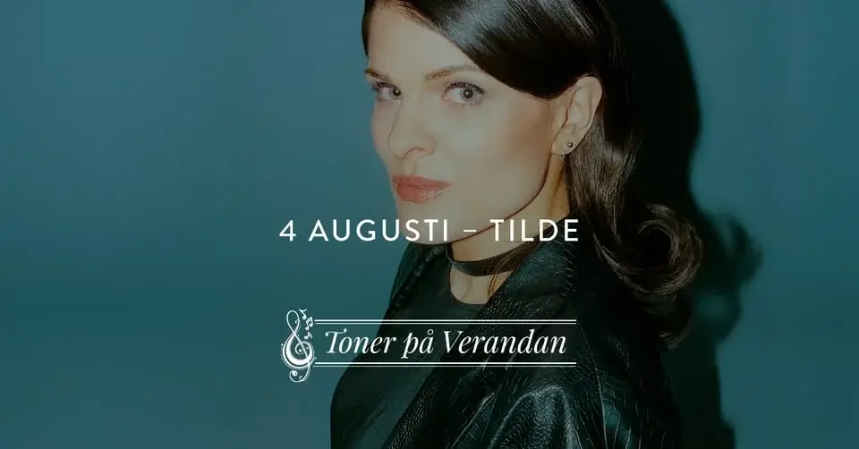Toner på Verandan – Tilde