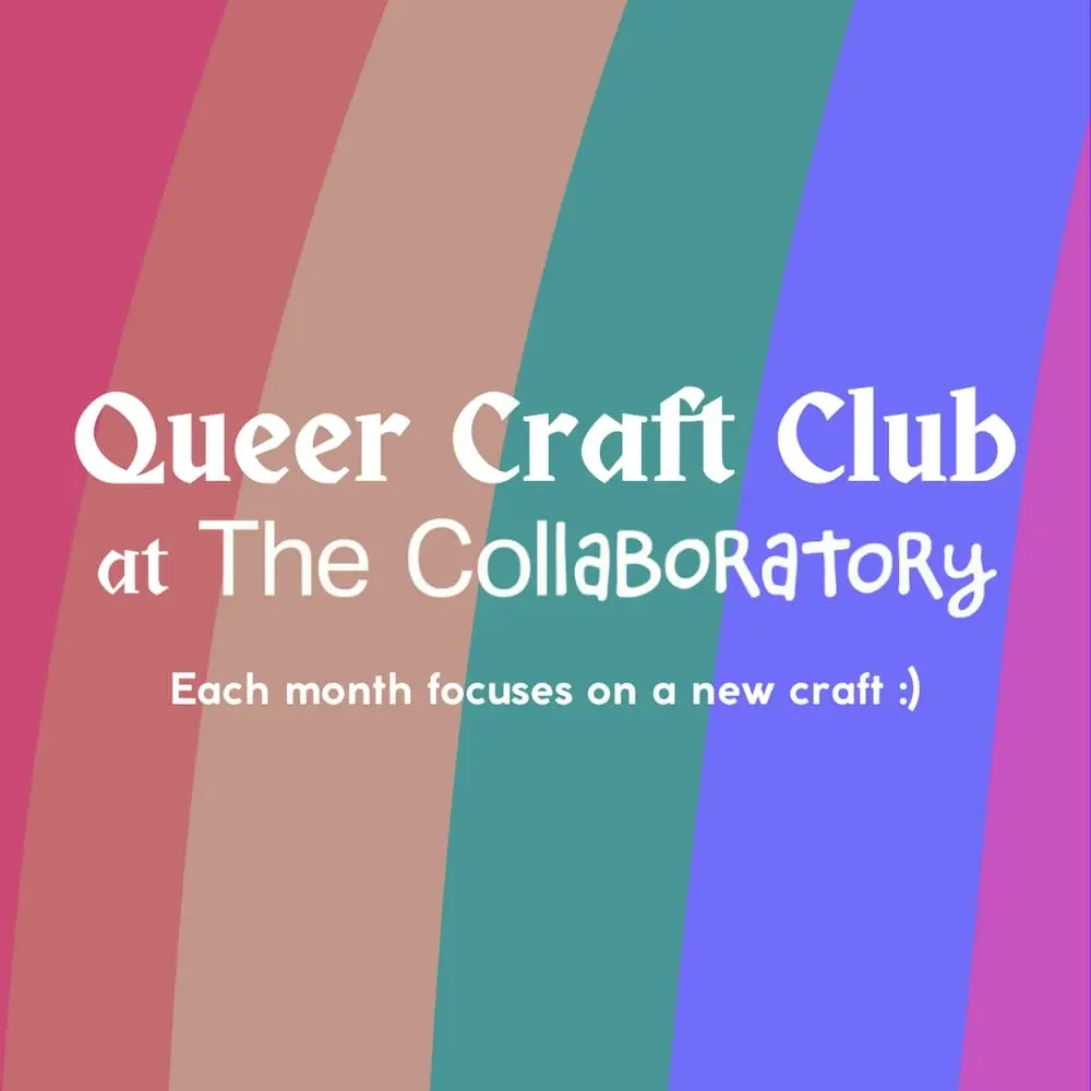 Queer Craft Club: Queer Pride Artist Meetup