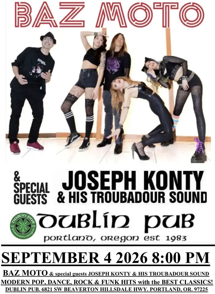 BAZ MOTO DUBLIN PUB with special guests JOSEPH KONTY & HIS TROUBADOUR SOUND SEPT 4 2026 8:00 PM $10