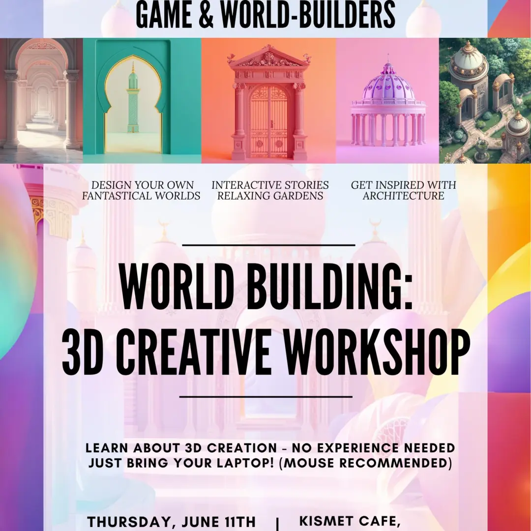 WORLD BUILDING: 3D CREATIVITY WORKSHOP