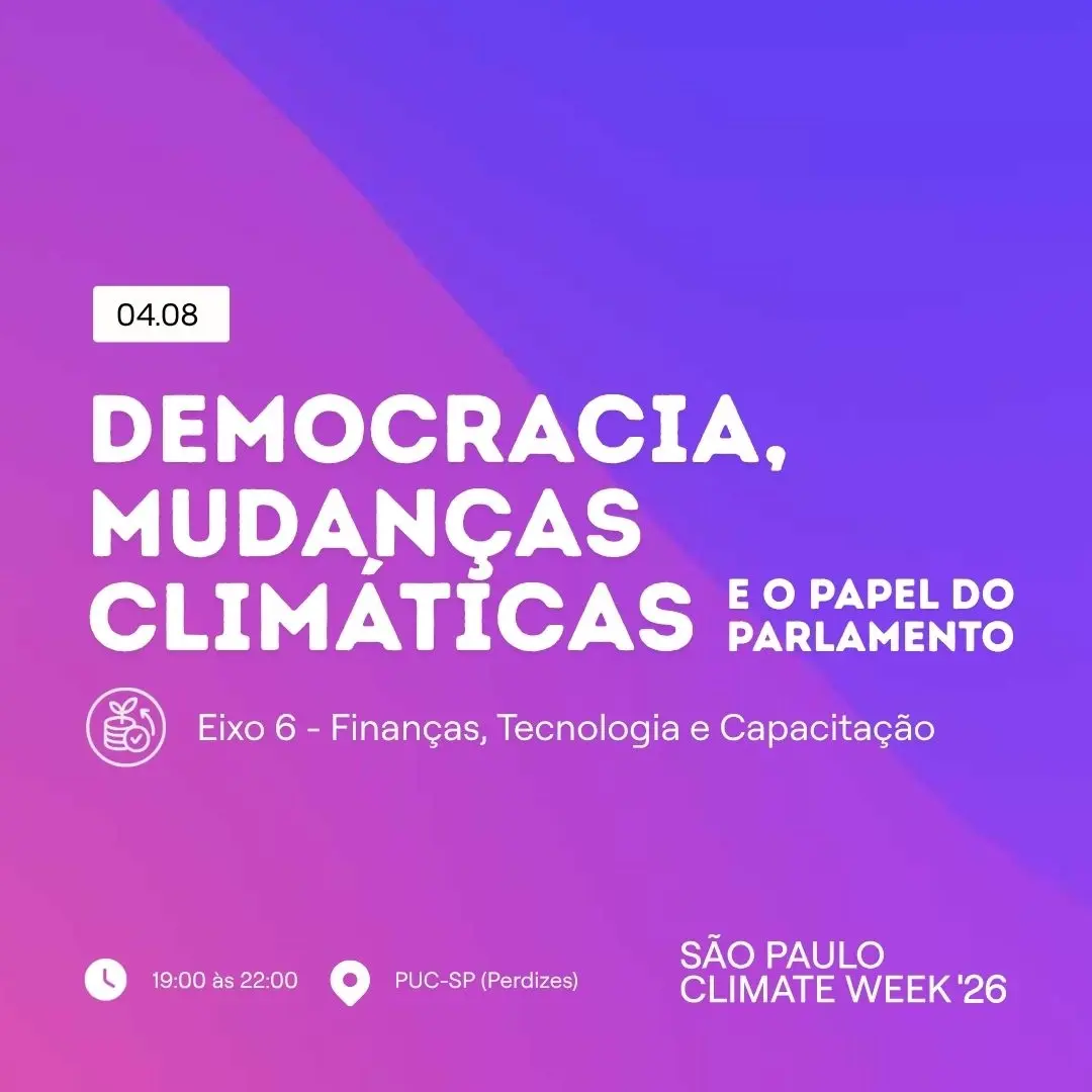 DEMOCRACIA, MUDANÇAS CLIMÁTICAS E O PAPEL DO PARLAMENTO