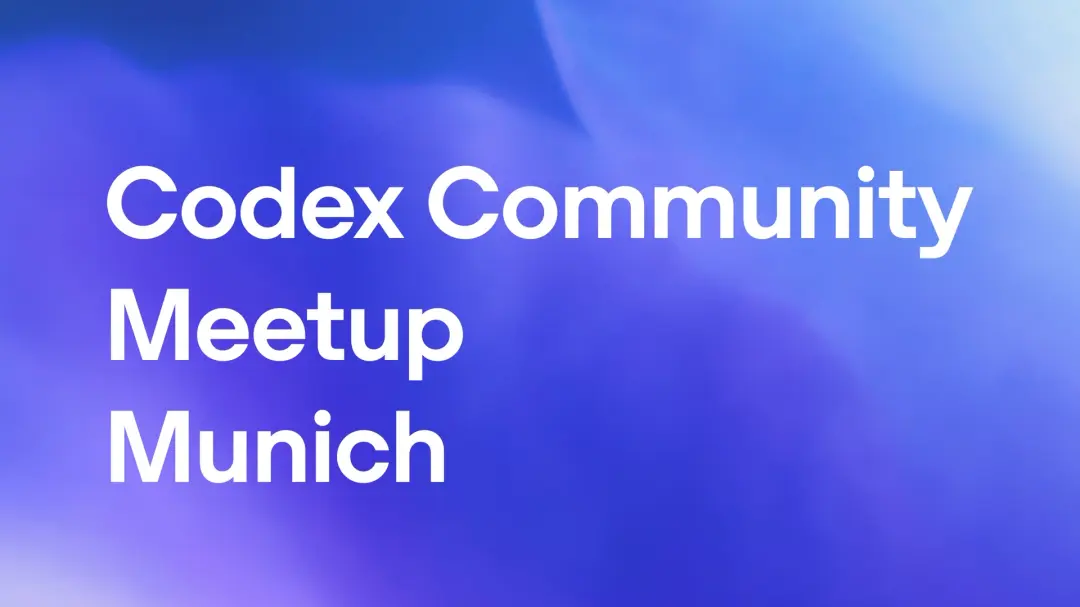 MunichNLP 𝐱 OpenAI’s 𝐂𝐨𝐝𝐞𝐱 𝐜𝐨𝐦𝐦𝐮𝐧𝐢𝐭𝐲 𝐞𝐯𝐞𝐧𝐭 𝐢𝐧 𝐌𝐮𝐧𝐢𝐜𝐡