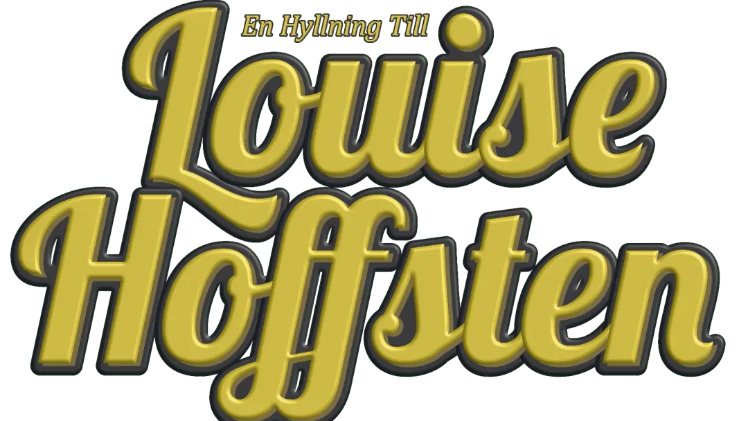 En hyllning till Louise Hoffsten
