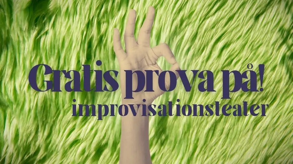 🌼 Prova improvisationsteater gratis!