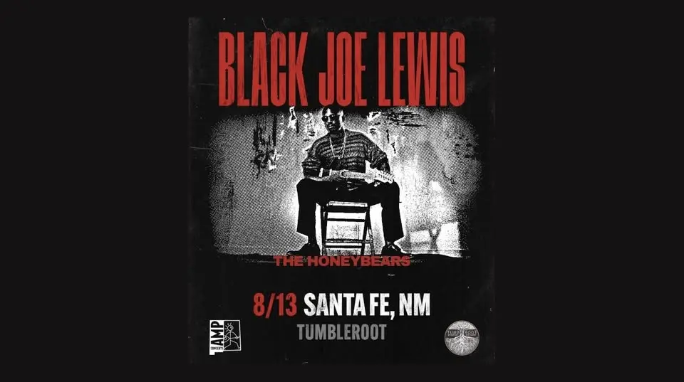 BLACK JOE LEWIS & THE HONEYBEARS