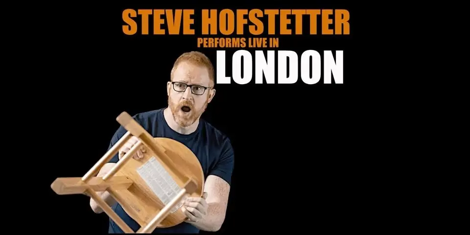 Steve Hofstetter in London! (9:30 PM)