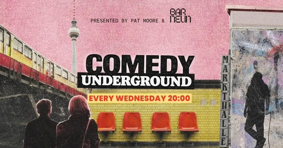 COMEDY UNDERGROUND: English Standup Under Markthalle Neun