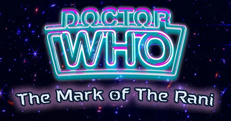 Doctor Who: The Mark of the Rani