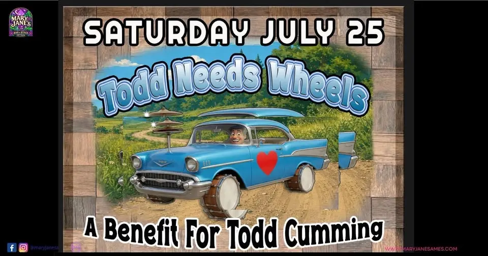 Todd Needs Wheels (a benefit for Todd Cumming)