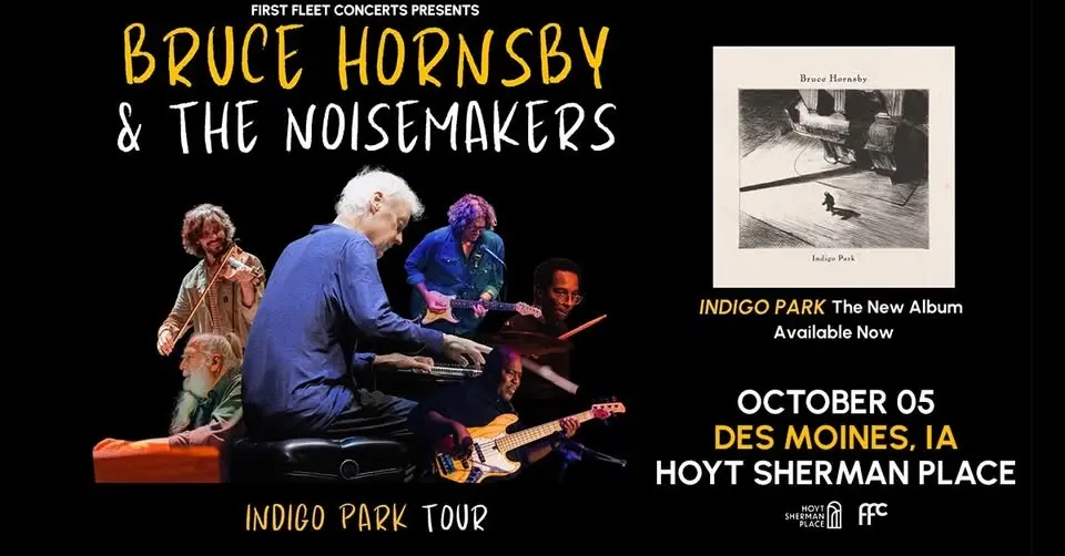 Bruce Hornsby & The Noisemakers: Indigo Park Tour