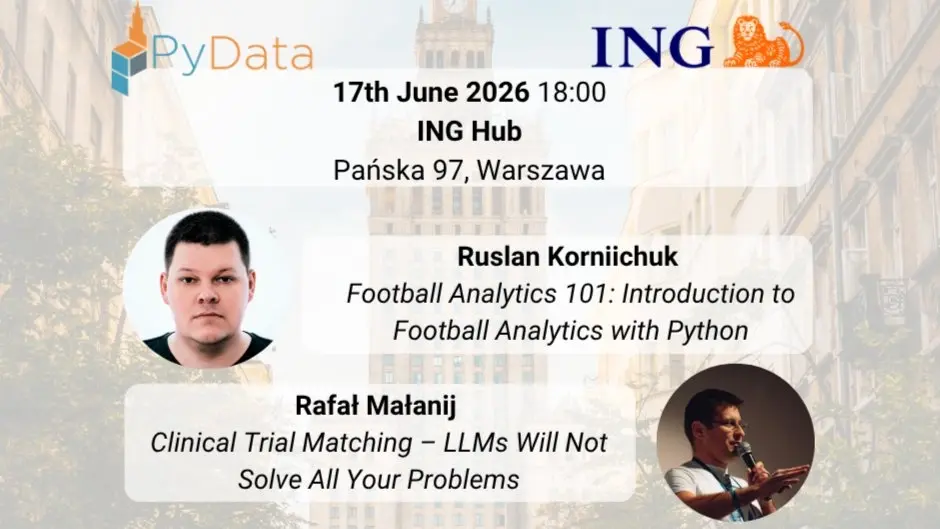 PyData Warsaw #34 - Ruslan Korniichuk & Rafał Małanij/Maciej Brynski