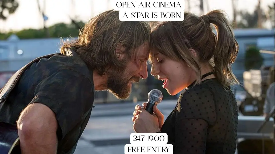 Open Air Cinema: A Star Is Born (2018) – July 24th at 19:00